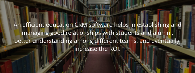 Advantages of using CRM software in the education industry